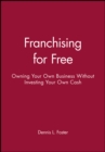 Image for Franchising for Free