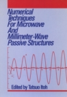 Image for Numerical Techniques for Microwave and Millimeter-Wave Passive Structures