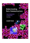Image for Understanding data communications  : from fundamentals to networking