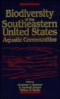 Image for Biodiversity of the South Eastern United States : Aquatic Communities