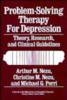 Image for Problem-solving Therapy for Depression : Theory, Research and Clinical Guidelines