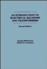 Image for An introduction to electrical machines and transformers