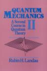 Image for Quantum Mechanics II : A Second Course in Quantum Theory