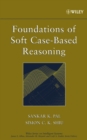 Image for Foundations of soft case-based reasoning
