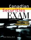 Image for Canadian Securities Exam : Fast-track Study Guide