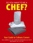 Image for So you want to be a chef?  : the best ways to make money with food