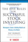 Image for The Five Rules for Successful Stock Investing: Morningstar&#39;s Guide to Building Wealth and Winning in the Market
