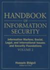 Image for Handbook of Information Security, Information Warfare, Social, Legal, and International Issues and Security Foundations