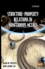 Image for Structure-Property Relations in Nonferrous Metals