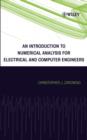 Image for An introduction to numerical analysis for electrical and computer engineers