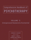 Image for Comprehensive handbook of psychotherapyVolume 3,: Interpersonal/humanistic/existential