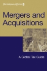 Image for International mergers and acquisitions  : a country-by-country guide to structuring the transaction