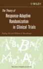 Image for The Theory of Response-Adaptive Randomization in Clinical Trials