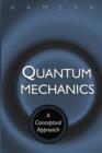 Image for Quantum mechanics: a conceptual approach