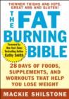 Image for The fat-burning bible  : 28 days of foods, supplements, and workouts that help you lose weight