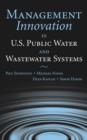 Image for Management Innovation in U.S. Public Water and Wastewater Systems