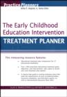 Image for The Early Childhood Education Intervention Treatment Planner
