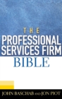 Image for The Professional Services Firm Bible