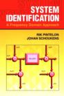 Image for System Identification: A Frequency Domain Approach