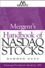 Image for Mergent&#39;s handbook of Nasdaq stocks summer 2004  : featuring first-quarter results for 2004