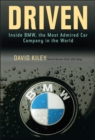 Image for Driven: inside BMW, the most admired car company in the world