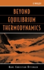 Image for Beyond equilibrium thermodynamics