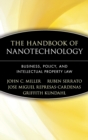 Image for The handbook of nanotechnology  : business, policy, and intellectual property law
