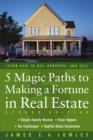 Image for 5 magic paths to making a fortune in real estate
