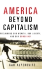 Image for America Beyond Capitalism