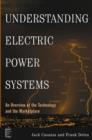 Image for Understanding electric power systems: an overview of the technology and the marketplace