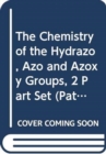 Image for Chemistry of the Hydrazo, Azo and Azoxy Groups