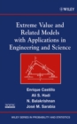 Image for Extreme value and related models in engineering and science