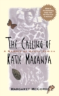 Image for The calling of Katie Makanya: a memoir of South Africa