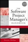 Image for The software project manager&#39;s handbook  : principles that work at work