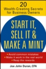 Image for Start it, sell it and make a mint: 20 wealth creating secrets for business owners