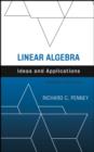 Image for Linear algebra  : ideas and applications