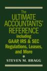 Image for Ultimate Accountants&#39; Reference Including Gaap, IRS and SEC Regulations, Leases, Pensions and More