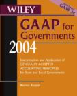 Image for Wiley GAAP for governments 2004: interpretation and application of generally accepted accounting principles for state and local governments