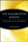 Image for The Halliburton agenda: the politics of oil and money