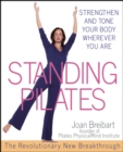 Image for Standing Pilates: strengthen and tone your body wherever you are