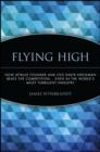 Image for Flying high: JetBlue founder and CEO David Neeleman beats the competition even in the world&#39;s most turbulent industry