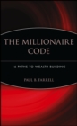 Image for The millionaire code: 16 paths to wealth building