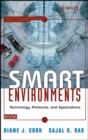 Image for Smart environments: technologies, protocols, and applications