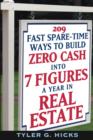 Image for 209 fast spare-time ways to build zero cash into 7 figures a year in real estate