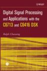 Image for Digital signal processing with the C6713 and C6416 DSK