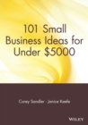 Image for 101 Small Business Ideas for Under $5000