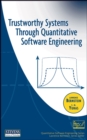 Image for Trustworthy systems through quantitative software engineering