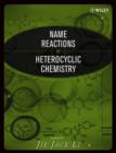 Image for Name reactions in heterocyclic chemistry