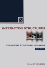 Image for Interactive Structures : Visualizing Structural Behavior