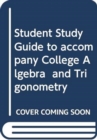Image for Student Study Guide to accompany College Algebra  and Trigonometry